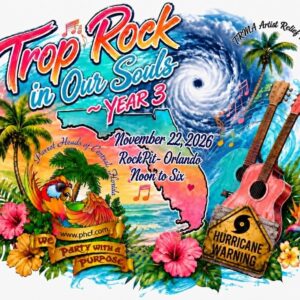 Trop Rock in Our Souls-YEAR 3 (Benefit for TRMA Artists Relief Foundation-FLORIDA)